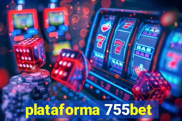 plataforma 755bet